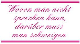 Wovon man nicht sprechen kann, daber muss man schweigen (4.4 kB)